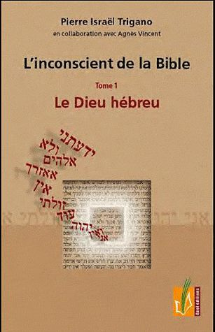 Emprunter L'inconscient de la Bible. Tome 1, Le Dieu hébreu livre