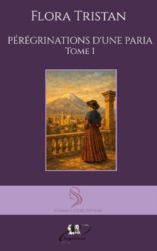 Emprunter Pérégrinations d'une Paria. tome 1 livre