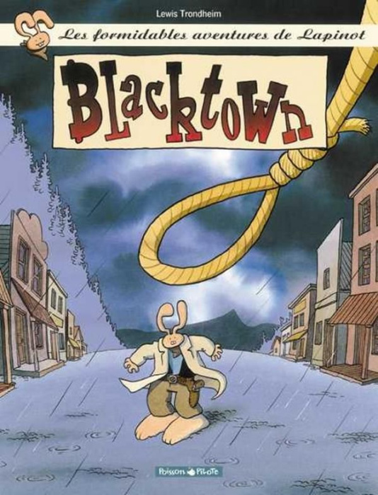 Emprunter Les formidables aventures de Lapinot Tome 1 : Blacktown livre