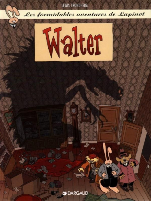 Emprunter Les formidables aventures de Lapinot Tome 3 : Walter livre