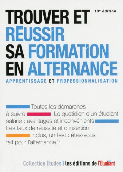 Emprunter Trouver et réussir sa formation en alternance. 13e édition livre
