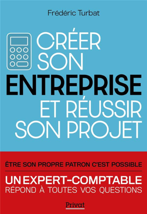 Emprunter Créer son entreprise et réussir son projet livre