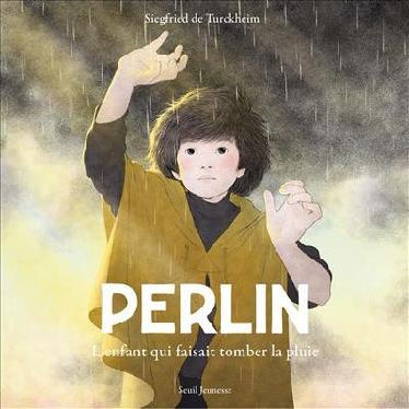 Emprunter Perlin. L'enfant qui faisait tomber la pluie livre