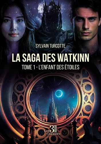 Emprunter La saga des Watkinn. Tome 1 - L'enfant des étoile livre