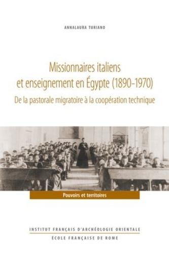 Emprunter Missionnaires italiens et enseignement en Egypte (1890-1970) . De la pastorale migratoire à la coopé livre