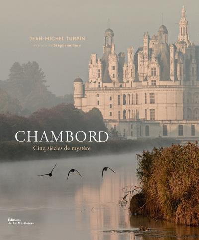 Emprunter Chambord. Cinq siècles de mystère livre