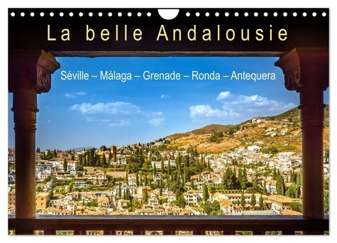 Emprunter La belle Andalousie: Séville - Málaga - Grenade - Ronda - Antequera (Calendrier mural 2026 DIN A4 ve livre