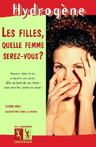 Emprunter Les filles, quelle femme serez-vous ? livre