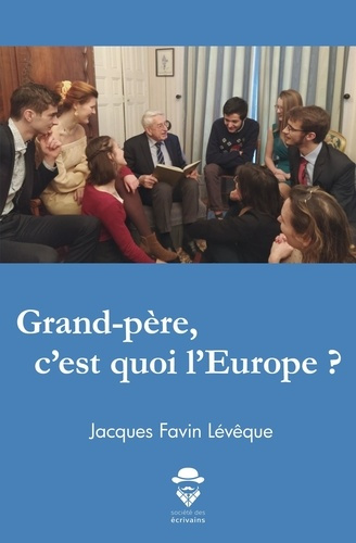 Emprunter Grand-père, c'est quoi l'Europe ? livre