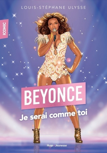 Emprunter Beyoncé. Je serai comme toi ! livre