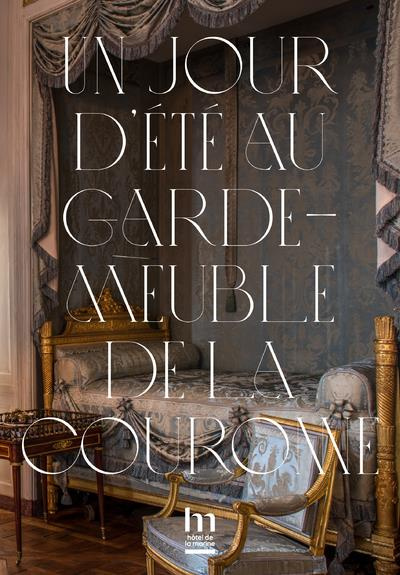 Emprunter Un jour d'été au Garde-Meuble de la Couronne livre