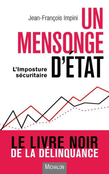 Emprunter Un mensonge d'Etat. L'imposture sécuritaire livre