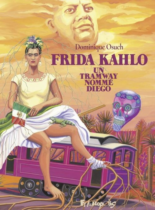 Emprunter Frida Kahlo. Un tramway nommé Diego livre