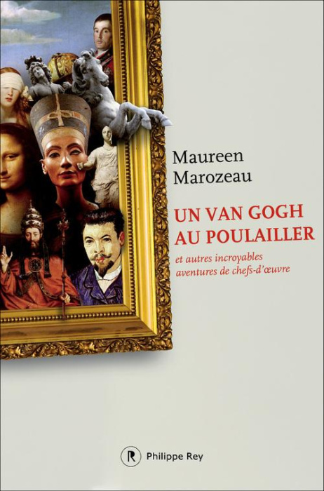 Emprunter Un Van Gogh au poulailler. Et autres incoyables aventures de chefs-d'oeuvre livre