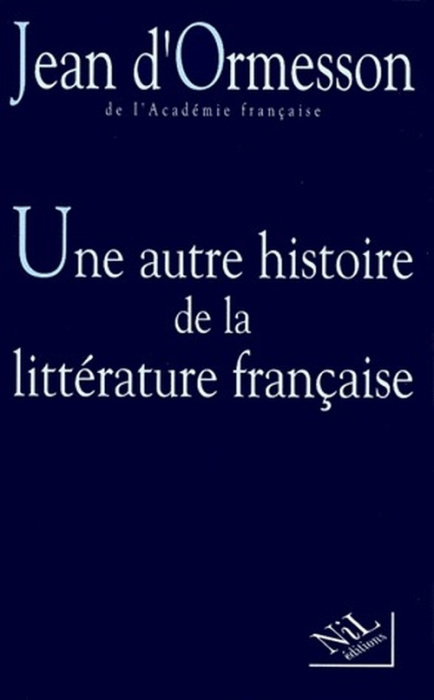 Emprunter UNE AUTRE HISTOIRE DE LA LITTERATURE FRANCAISE. Tome 2 livre