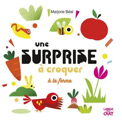 Emprunter Une surprise à croquer à la ferme livre