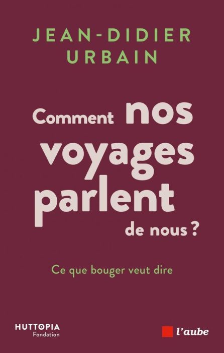 Emprunter Comment nos voyages parlent de nous ? Ce que bouger veut dire. Volume 1, Vies, voyages & migrations livre
