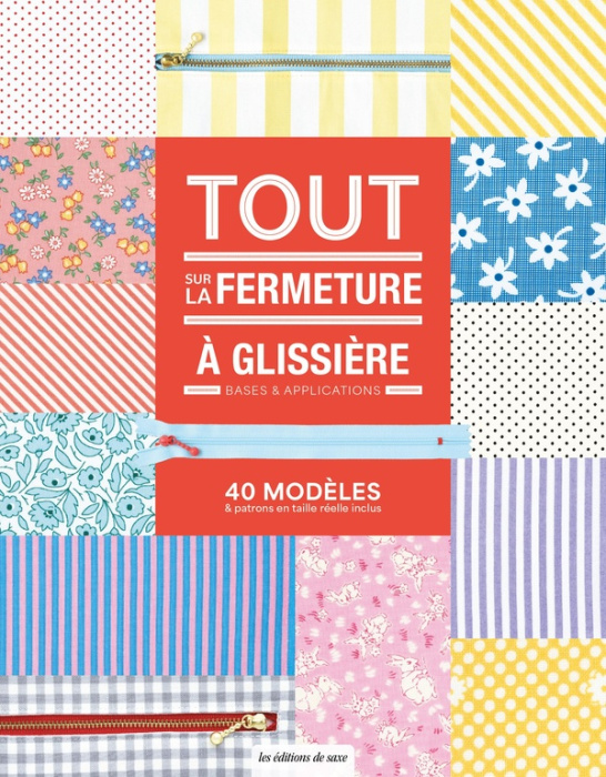 Emprunter Tout sur la fermeture à glissière. Bases & applications livre