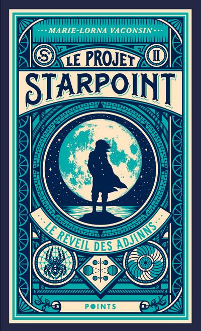 Emprunter Le Projet Starpoint Tome 2 : Le réveil des Adjinns livre