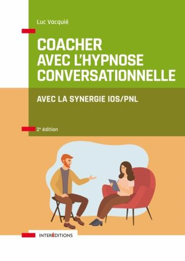 Emprunter Coacher avec l'hypnose conversationnelle. Manuel pratique, 2e édition livre