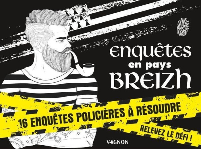 Emprunter Enquêtes en pays breizh. 16 enquêtes policières à résoudre, relevez le défi ! livre