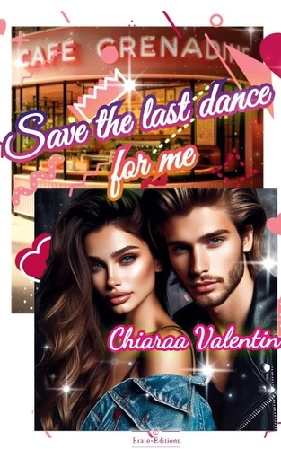 Emprunter Café Grenadine. Tome 1, Save The Last Dance for Me livre