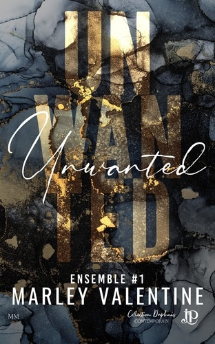 Emprunter Ensemble. Tome 1, Unwanted livre