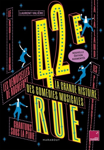 Emprunter 42e rue. La grande histoire des comédies musicales, Edition revue et augmentée livre
