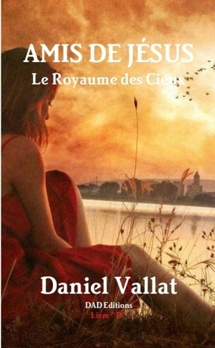 Emprunter Amis de Jésus. Le Royaume des Cieux livre