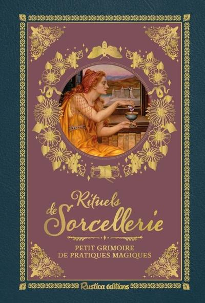 Emprunter Rituels de sorcellerie. Petit grimoire de pratiques magiques livre