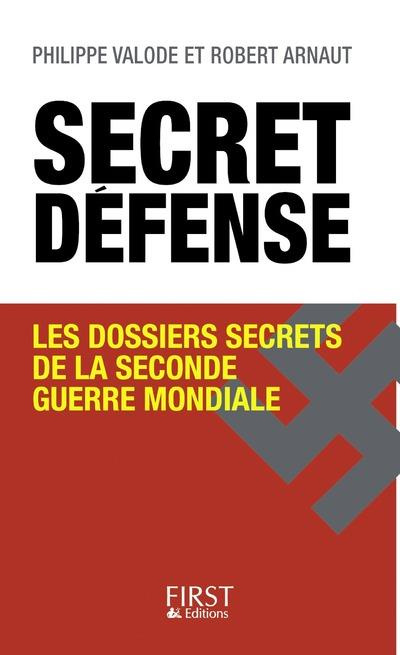 Emprunter Secret défense. Les dossiers secrets de la Seconde Guerre mondiale livre