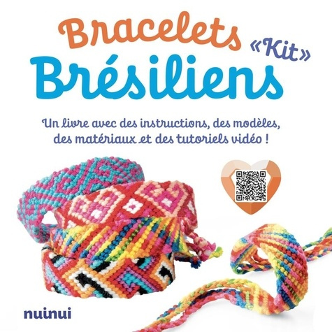 Emprunter Kit Bracelets brésiliens. Un livret avec des instructions, des modèles, des matériaux et des tutorie livre