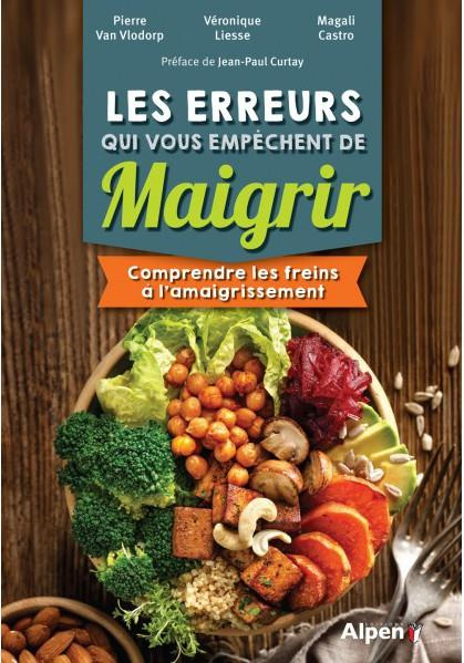 Emprunter Les erreurs qui vous empêchent de maigrir. Comprendre les freins à l'amaigrissement livre