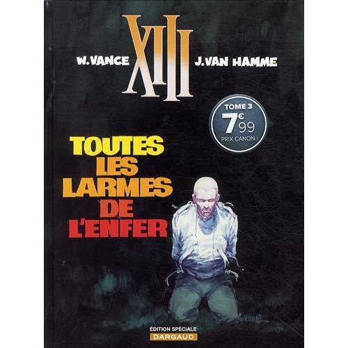 Emprunter XIII Tome 3 : Toutes les larmes de l'enfer. Edition spéciale livre