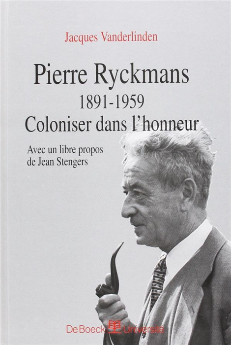 Emprunter PIERRE RYCKMANS 1891-1959 - COLONISER DANS L'HONNEUR livre