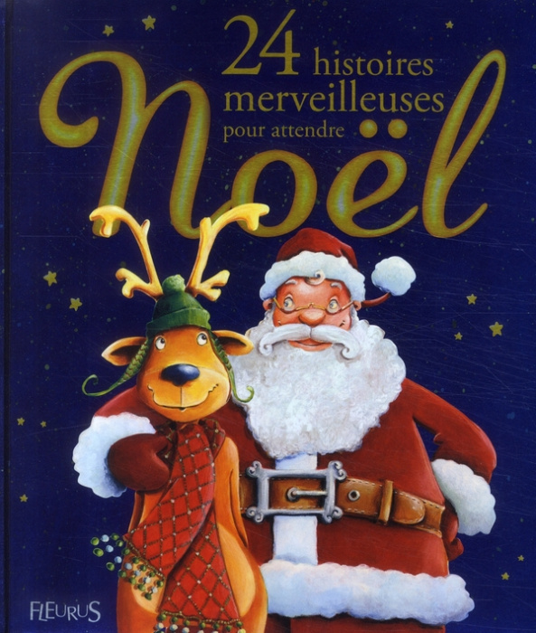 Emprunter 24 Histoires merveilleuses pour attendre Noël livre