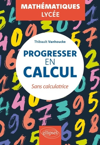 Emprunter Progresser en calcul sans calculatrice livre