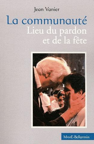 Emprunter La communauté. Lieu du pardon et de la fête livre