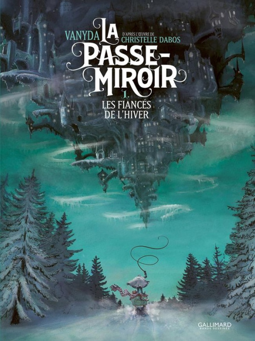 Emprunter La Passe-miroir Tome 1 : Les fiancés de l'hiver livre