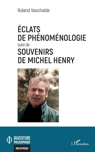 Emprunter Eclats de phénoménologie. Suivi de Souvenirs de Michel Henry livre