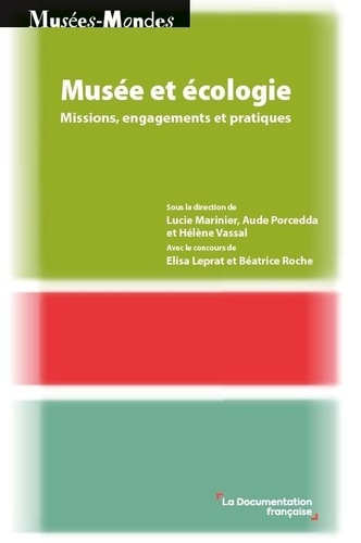 Emprunter Musée et écologie. Missions, engagements et pratiques livre