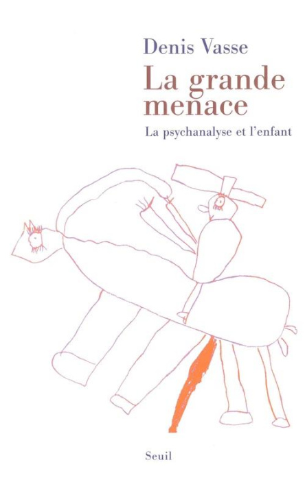 Emprunter La grande menace. La psychanalyse et l'enfant livre