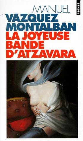 Emprunter La Joyeuse Bande d'Atzavara livre