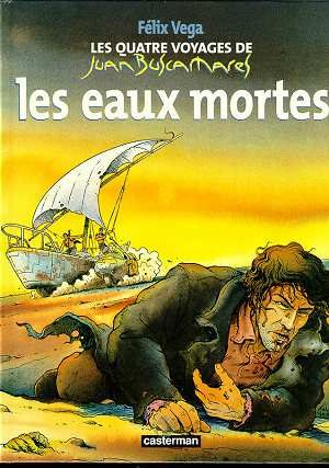 Emprunter Les quatre voyages de Juan Buscamares Tome 1 : Les eaux mortes livre