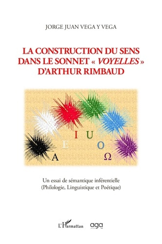 Emprunter La construction du sens dans le sonnet voyelles d'Arthur Rimbaud livre