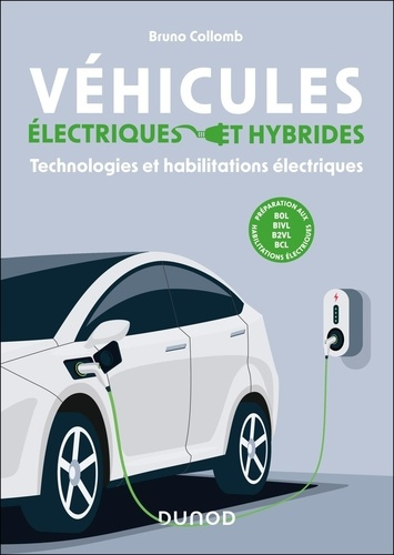 Emprunter Véhicules électriques et hybrides. Technologies et habilitations électriques livre