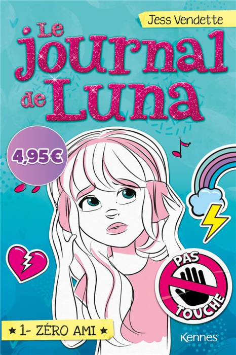 Emprunter Le journal de Luna Tome 1 : Zéro ami livre