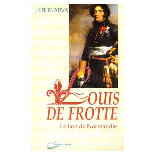 Emprunter Louis de Frotté. Le Lion de Normandie livre