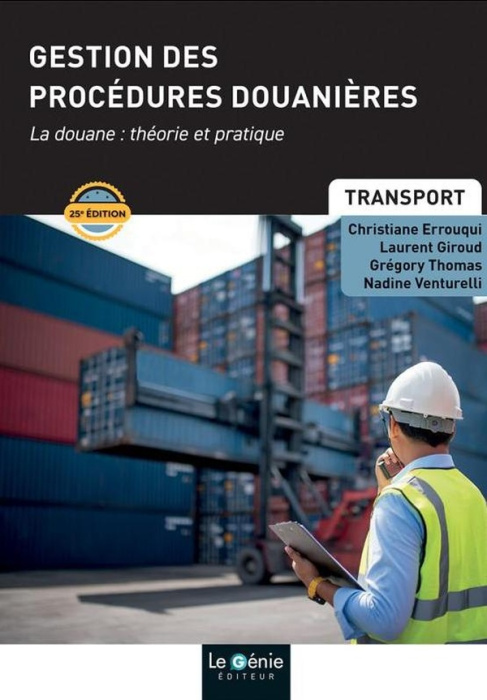 Emprunter Gestion des procédures douanières. La douane : théorie et pratique, 25e édition livre
