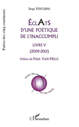 Emprunter Eclats d'une poétique de l'inaccompli. Livre V - (2009 - 2012) livre